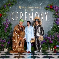 Mrs. GREEN APPLE大森元貴「きれいごとを一生懸命やりたい」『CEREMONY